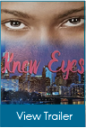 View Knew Eyes Trailer